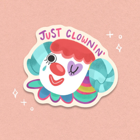 Just Clownin' | Sticker